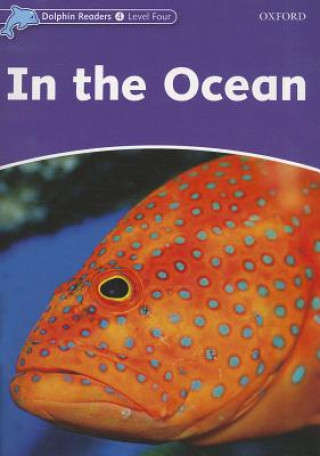 Kniha Dolphin Readers Level 4: In the Ocean Richard Northcott