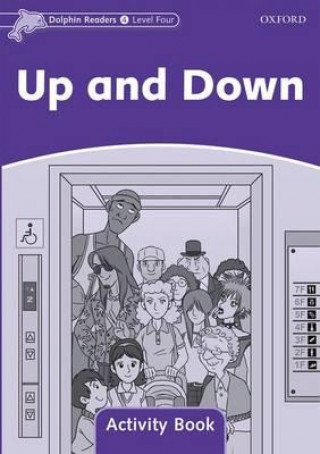 Könyv Dolphin Readers Level 4: Up and Down Activity Book collegium