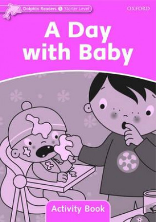 Carte Dolphin Readers Starter Level: A Day with Baby Activity Book collegium
