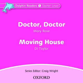 Hanganyagok Dolphin Readers: Starter Level: Doctor, Doctor & Moving House Audio CD Mary Rose
