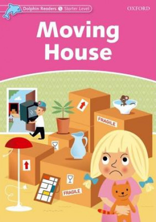 Carte Dolphin Readers Starter Level: Moving House Di Taylor