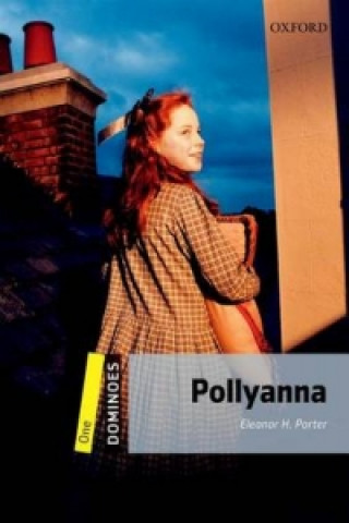 Kniha Dominoes: One: Pollyanna Pack Eleanor H. Porter