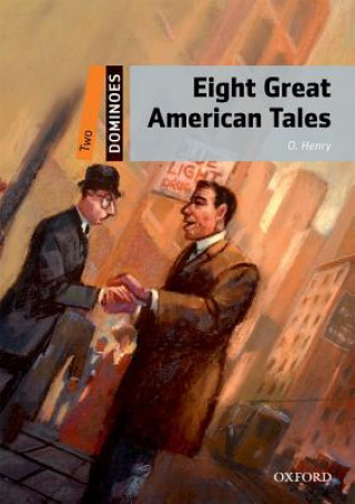 Könyv Dominoes: Two: Eight Great American Tales Pack O. Henry