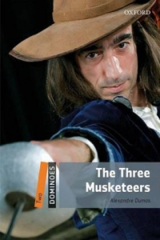 Könyv Dominoes: Two: The Three Musketeers Alexandre Dumas