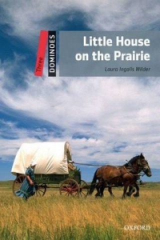 Книга Dominoes: Three: Little House on the Prairie Laura Ingalls Wilder