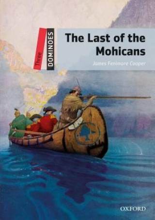 Книга Dominoes: Three: The Last of the Mohicans James Fenimore Cooper