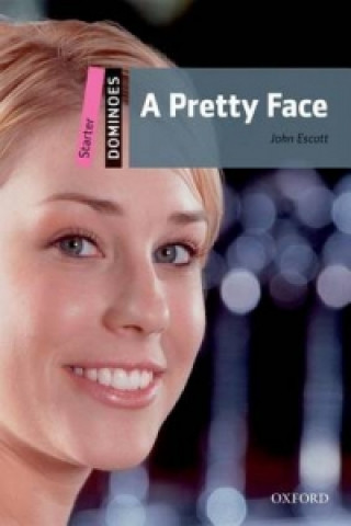 Kniha Dominoes: Starter: A Pretty Face Pack John Escott