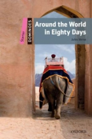 Kniha Dominoes Starter (New Edition) Around World In 80 Days + MultiROM Pack Jules Verne