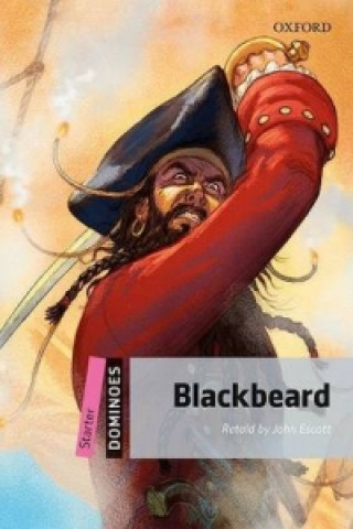 Kniha Dominoes: Starter: Blackbeard John Escott