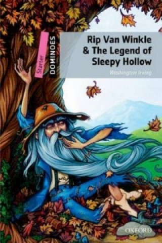 Könyv Dominoes: Starter: Rip Van Winkle & The Legend of Sleepy Hollow Pack Washington Irving