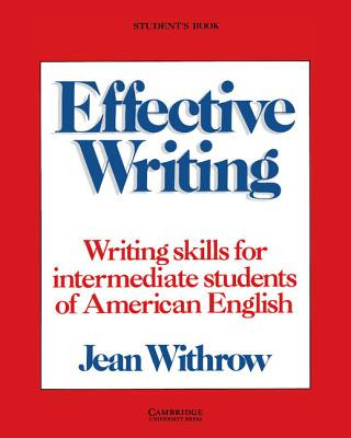 Könyv Effective Writing Student's book Jean Withrow