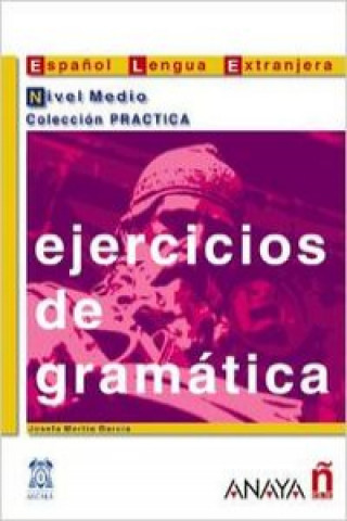 Könyv Ejercicios de gramática. Nivel Medio Maria Angeles Alvarez Martinez