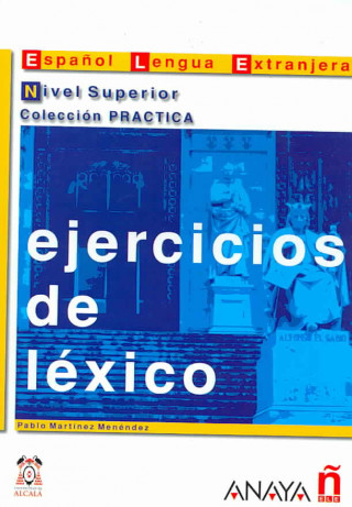 Kniha Ejercicios de léxico. Nivel Superior Pablo Martinez Menendez
