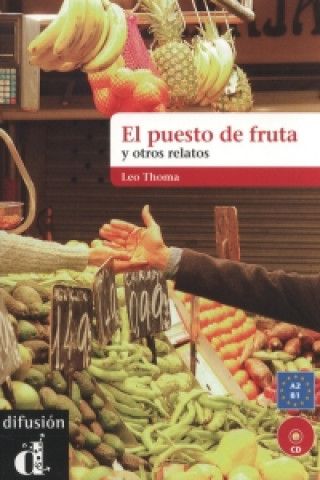 Книга El Puesto de fruta y otros relatos LEO THOMA