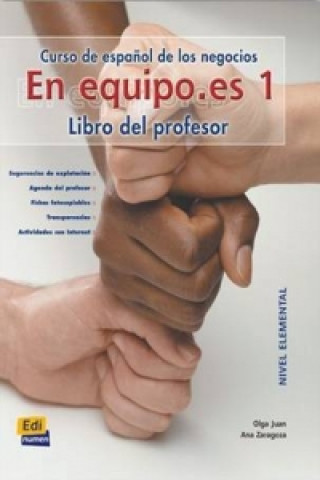 Kniha En Equipo.es 1 Elemental A1/A2 Libro del profesor Ana Zaragoza