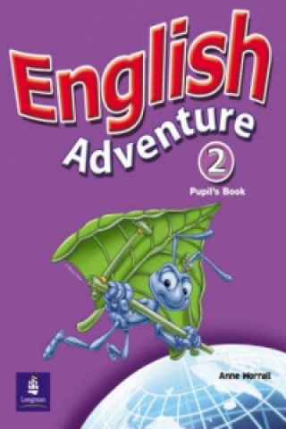 Kniha English Adventure Level 2 Pupils Book plus Picture Cards Anne Worrall