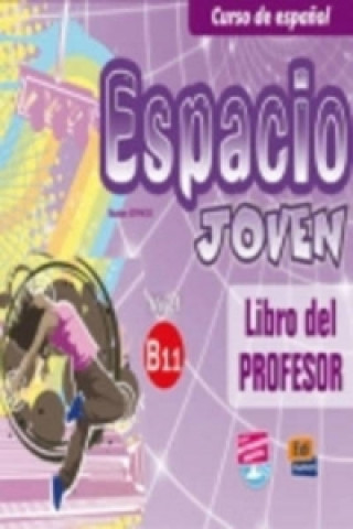 Könyv Espacio joven B1.1 Libro del profesor Equipo Espacio