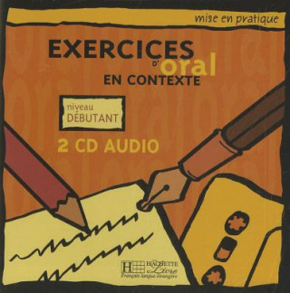 Carte EXERCICES D'ORAL EN CONTEXTE DEBUTANT CD /2/ Anne Akyuz