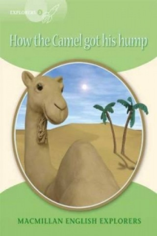 Kniha OP Explorers 3 How the Camel Got His Hump Wendy Wren