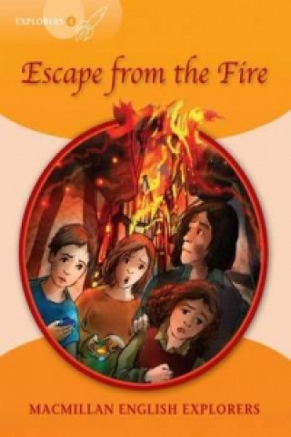 Knjiga Explorers: 4 Escape from the Fire Richard Brown