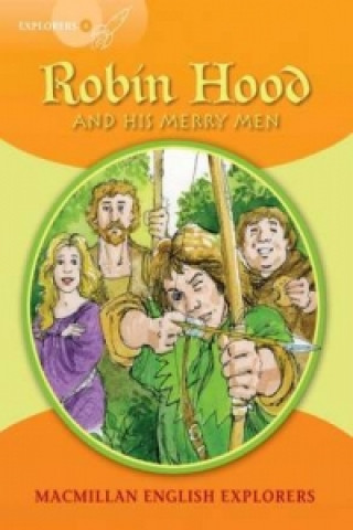 Kniha Explorers: 4 Robin Hood and his Merry Men Gill Munton
