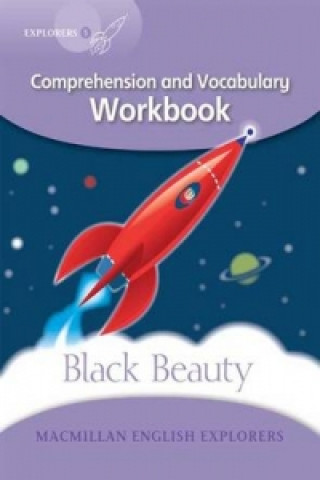 Kniha Explorers 5 Black Beauty Workbook Mary Bowen