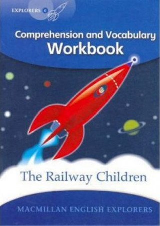 Könyv Explorers 6: The Railway Children Workbook Louis Fidge
