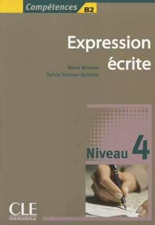 Kniha EXPRESSION ECRITE 4 Sylvie Poisson