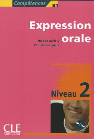 Книга EXPRESSION ORALE 2 + CD AUDIO Michele Barféty