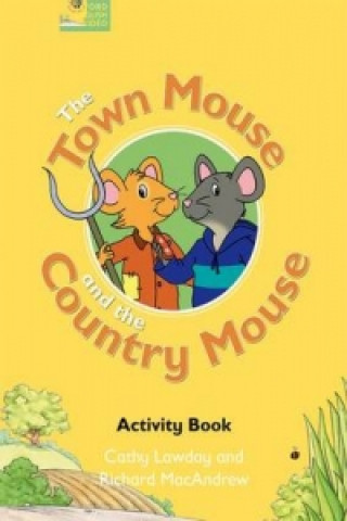 Kniha Fairy Tales: The Town Mouse and the Country Mouse Activity Book Cathy Lawday