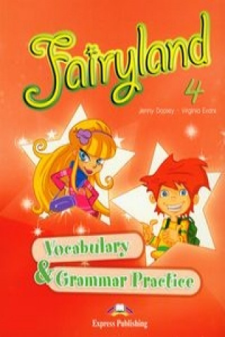 Könyv Fairyland 4 Vocabulary a Grammar Practice Virginia Evans