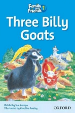 Könyv Family and Friends Readers 1: Three Billy Goats Sue Arengo