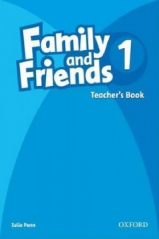 Könyv Family and Friends: 1: Teacher's Book Julie Penn