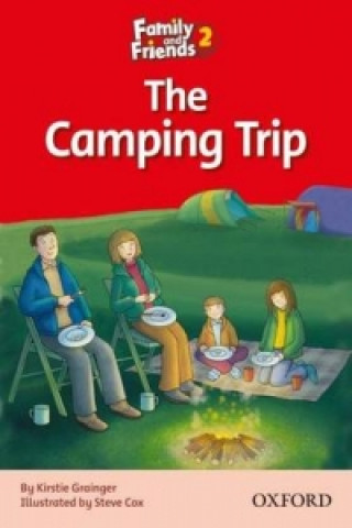 Carte Family and Friends Readers 2: The Camping Trip KRISTIE GRAINGER