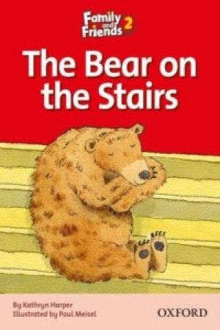 Book Family and Friends Readers 2: The Bear on the Stairs Sue Arengo