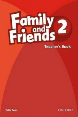Kniha Family and Friends: 2: Teacher's Book Julie Penn