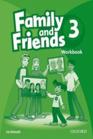 Książka Family and Friends: 3: Workbook Liz Driscoll