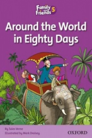 Carte Family and Friends Readers 5: Around the World in Eighty Days Tamzin Thompson