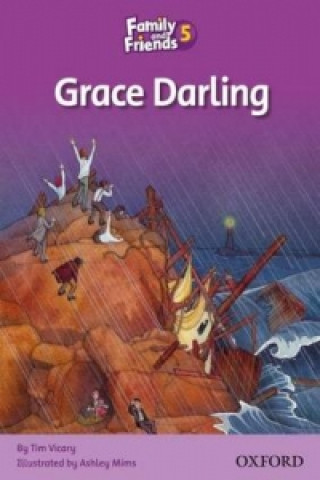 Carte Family and Friends Readers 5: Grace Darling Tim Vicary