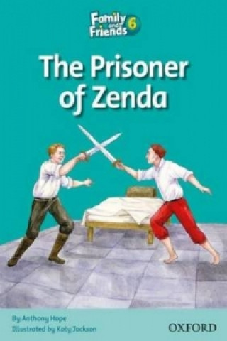 Book Family and Friends Readers 6: Prisoner of Zenda Anthony Hope