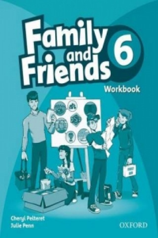 Könyv Family and Friends: 6: Workbook Cheryl Pelteret