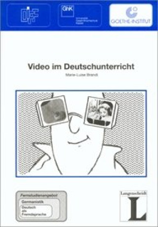 Carte FERNSTUDIENHEIT 13: Video im Deutscheunterricht Marie-Luise Brandi