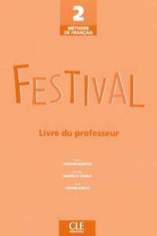 Kniha Festival 2 guide pédagogique Sylvie Poisson-Quinton