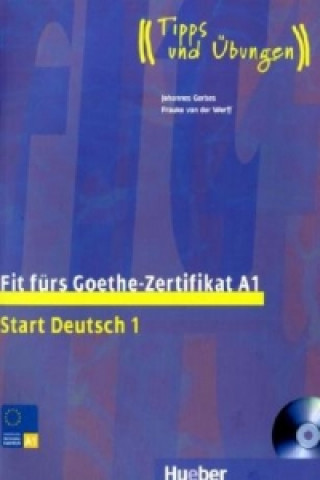 Kniha Fit fürs Goethe-Zertifikat A1, m. 1 Buch Frauke van der Werff