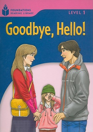 Knjiga Goodbye, Hello Rob Waring