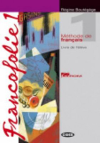 Книга FRANCOFOLIE 1 LIVRE DE'L ELEVE + CD-ROM + CAHIER D'EXERCICES + CDs /2/ + PORTFOLIO R. Boutegege