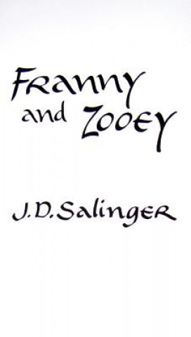 Kniha Franny and Zooey Jerome David Salinger