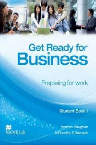 Kniha Get Ready for Business 1 Student's Book Dorothy E. Zemach