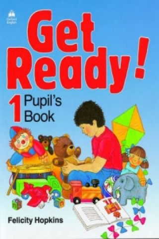 Könyv Get Ready!: 1: Pupil's Book Felicity Hopkins