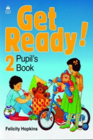Kniha Get Ready!: 2: Pupil's Book Felicity Hopkins